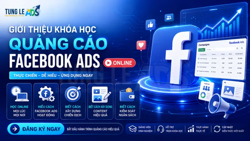 Khoá học quảng cáo Facebook thực chiến từ A-Z